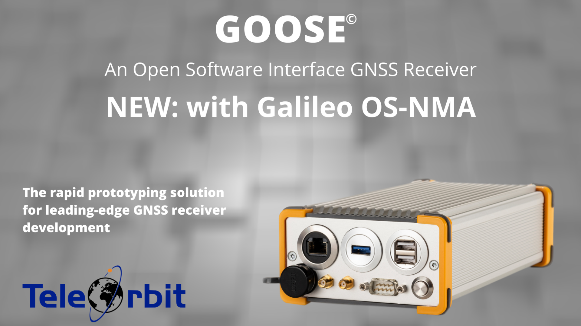 TeleOrbit 的GOOSE©多卫星导航系统接收器平台支持伽利略开放服务认证（OS-NMA）